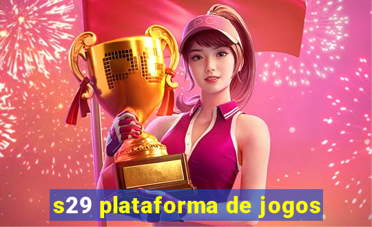 s29 plataforma de jogos